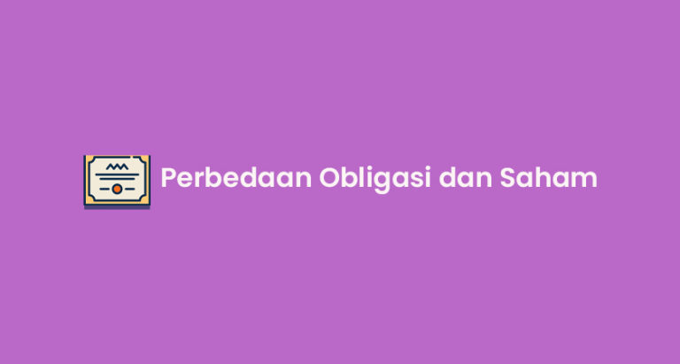 Perbedaan Obligasi Dan Saham Yang Wajib Diketahui