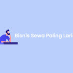 Bisnis Sewa Paling Laris